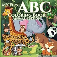 animals alphabet abc coloring book for kids: Educational and Fun learning Coloring pages with cute animals and alphabets for pre-school children and toddlers ages 2-5