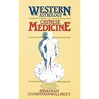 Western Astrology & Chinese Medicine Western Astrology & Chinese Medicine Paperback