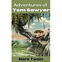 Adventures of Tom Sawyer Adventures of Tom Sawyer Kindle Paperback Audible Audiobook Hardcover Mass Market Paperback Audio CD Pocket Book