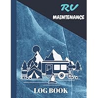 RV Maintenance Log Book: Simple RV Maintenance Record Book,Regular Maintenance Checklist notebook,the ultimate log book for Caravan,Camper ... record for the keeper.8.5
