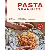 Pasta Grannies: The Official Cookbook: The Secrets of Italy's Best Home Cooks Pasta Grannies: The Official Cookbook: The Secrets of Italy's Best Home Cooks Hardcover Kindle