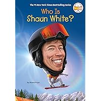 Who Is Shaun White? (Who Was?) Who Is Shaun White? (Who Was?) Paperback Kindle Audible Audiobook Hardcover