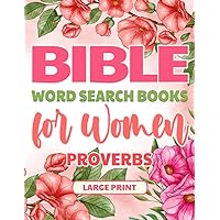 Bible Word Search Books for Women Large Print Proverbs: A Perfect Gift to Keep Mind Active and Feed It with Positive Thoughts Bible Word Search Books for Women Large Print Proverbs: A Perfect Gift to Keep Mind Active and Feed It with Positive Thoughts Paperback Hardcover
