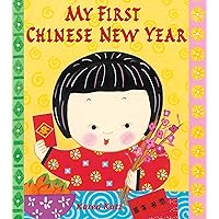 My First Chinese New Year (My First Holiday) My First Chinese New Year (My First Holiday) Paperback Hardcover