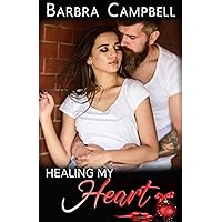 Healing My Heart (Take Care of Me Book 2) Healing My Heart (Take Care of Me Book 2) Kindle