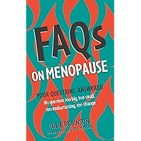 FAQs on Menopause FAQs on Menopause Kindle Paperback