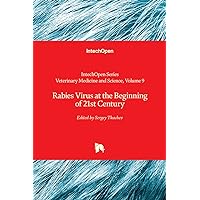 Rabies Virus at the Beginning of 21st Century (Veterinary Medicine and Science)