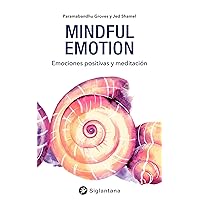 Mindful emotion: Emociones positivas y meditación