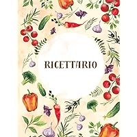 Il mio Ricettario: ricettario da scrivere in italiano con indice e tabelle (Italian Edition)