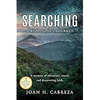 Searching: A Biologist's Journey Searching: A Biologist's Journey Paperback Kindle