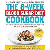 The 8-Week Blood Sugar Diet Cookbook The 8-Week Blood Sugar Diet Cookbook Paperback Kindle