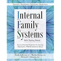 Internal Family Systems Skills Training Manual: Trauma-Informed Treatment for Anxiety, Depression, PTSD & Substance Abuse Internal Family Systems Skills Training Manual: Trauma-Informed Treatment for Anxiety, Depression, PTSD & Substance Abuse Paperback Audible Audiobook Kindle Spiral-bound Printed Access Code