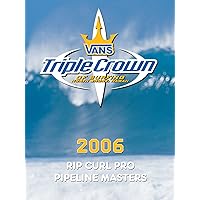 2006 - Rip Curl Pro Pipeline Masters