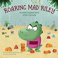 Roaring Mad Riley: An Anger Management Story for Kids Roaring Mad Riley: An Anger Management Story for Kids Paperback Kindle Hardcover Spiral-bound
