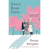 Sweet Bean Paste: The International Bestseller Sweet Bean Paste: The International Bestseller Kindle Paperback Audible Audiobook Audio CD