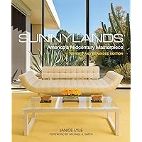 Sunnylands: America’s Midcentury Masterpiece, Revised and Expanded Edition