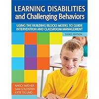 Learning Disabilities and Challenging Behaviors: Using the Building Blocks Model to Guide Intervention and Classroom Management, Third Edition Learning Disabilities and Challenging Behaviors: Using the Building Blocks Model to Guide Intervention and Classroom Management, Third Edition Paperback eTextbook