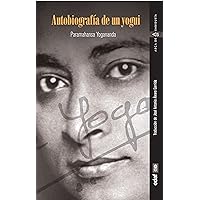 Autobiografía de un yogui (Spanish Edition) Autobiografía de un yogui (Spanish Edition) Paperback Kindle Hardcover