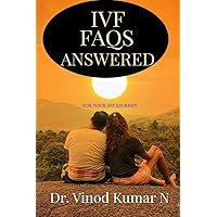 IVF FAQs ANSWERED IVF FAQs ANSWERED Paperback Kindle