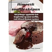 Himnesk soufflé sköpun (Icelandic Edition)