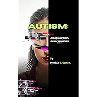 AUTISM : A Book That Will Give You A Better Understanding Of What Autism Is, Its Symptoms, Treatment, Management, Choice Of Diet ,Myths & Facts About It ... The World of Neurological Disorders) AUTISM : A Book That Will Give You A Better Understanding Of What Autism Is, Its Symptoms, Treatment, Management, Choice Of Diet ,Myths & Facts About It ... The World of Neurological Disorders) Kindle Hardcover Paperback