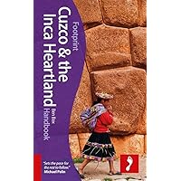 Cuzco & Inca Heartland Handbook (Footprint Handbooks) Cuzco & Inca Heartland Handbook (Footprint Handbooks) Hardcover Paperback