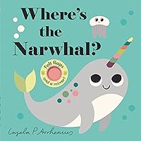 Where's the Narwhal? Where's the Narwhal? Board book