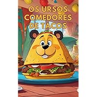 Os Ursos Comedores: A Amizade na Terra Mágica (Portuguese Edition)