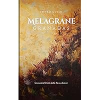 Melagrane Granadas (Italian Edition) Melagrane Granadas (Italian Edition) Paperback