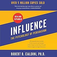 Influence, New and Expanded: The Psychology of Persuasion Influence, New and Expanded: The Psychology of Persuasion Audible Audiobook Hardcover Kindle Paperback Audio CD