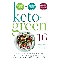 Keto-Green 16: The Fat-Burning Power of Ketogenic Eating + the Nourishing Strength of Alkaline Foods = Rapid Weight Loss and Hormone Balance Keto-Green 16: The Fat-Burning Power of Ketogenic Eating + the Nourishing Strength of Alkaline Foods = Rapid Weight Loss and Hormone Balance Audible Audiobook Paperback Kindle Hardcover