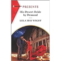 His Desert Bride by Demand His Desert Bride by Demand Kindle Paperback Mass Market Paperback
