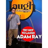 Try Not To Laugh - Adam Ray