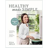 Deliciously Ella Healthy Made Simple: Delicious, plant-based recipes, ready in 30 minutes or less. All of the goodness. None of the fuss. Deliciously Ella Healthy Made Simple: Delicious, plant-based recipes, ready in 30 minutes or less. All of the goodness. None of the fuss. Hardcover Kindle