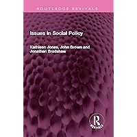 Issues in Social Policy (Routledge Revivals) Issues in Social Policy (Routledge Revivals) Kindle Hardcover Paperback