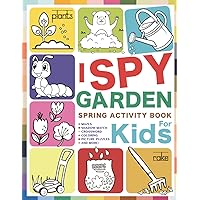 I Spy Garden Spring Activity Book For Kids: A Fun Spring and Garden Things Picture Puzzle and Trivia Book For Kids Ages 3-8 Years Olds