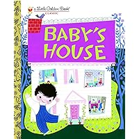 Baby's House (Little Golden Book) Baby's House (Little Golden Book) Hardcover Kindle Board book Paperback