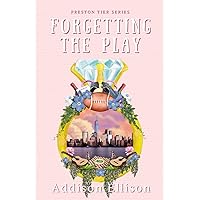 Forgetting The Play Forgetting The Play Kindle Paperback