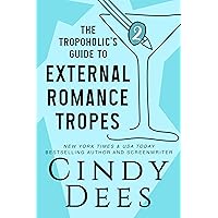 The Tropoholic's Guide to External Romance (The Tropoholic's Guides) The Tropoholic's Guide to External Romance (The Tropoholic's Guides) Kindle Paperback