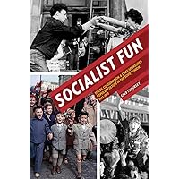 Socialist Fun: Youth, Consumption, and State-Sponsored Popular Culture in the Soviet Union, 1945–1970 (Russian and East European Studies) Socialist Fun: Youth, Consumption, and State-Sponsored Popular Culture in the Soviet Union, 1945–1970 (Russian and East European Studies) Paperback Kindle