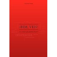 ¡BIM, VEN!: 101 cosas que podrás hacer (Spanish Edition) ¡BIM, VEN!: 101 cosas que podrás hacer (Spanish Edition) Kindle Paperback