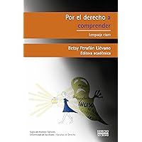 Por el derecho comprender: Lenguaje claro (Derecho y Sociedad) (Spanish Edition)