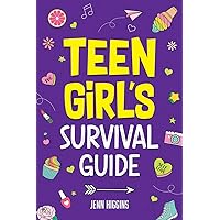 Teen Girl's Survival Guide: How to Make Friends, Build Confidence, Avoid Peer Pressure, Overcome Challenges, Prepare for Your Future, and Just About Everything in Between Teen Girl's Survival Guide: How to Make Friends, Build Confidence, Avoid Peer Pressure, Overcome Challenges, Prepare for Your Future, and Just About Everything in Between Paperback Kindle Spiral-bound