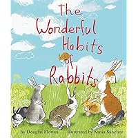 The Wonderful Habits of Rabbits The Wonderful Habits of Rabbits Hardcover Board book Paperback