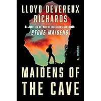 Maidens of the Cave: A Novel (Stone Maidens, 2) Maidens of the Cave: A Novel (Stone Maidens, 2) Paperback Kindle Audible Audiobook Audio CD