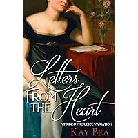 Letters from the Heart: A second chance romantic variation of Jane Austen's Pride and Prejudice Letters from the Heart: A second chance romantic variation of Jane Austen's Pride and Prejudice Kindle Audible Audiobook Paperback