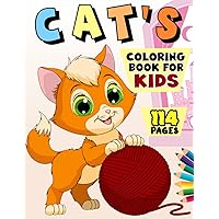 Cats Coloring Book for Kids: Over 50 Adorable Coloring and Activity Pages with Cute Cats, Baby Cats, Playing Cats, Caticorns and More! for Kids, Toddlers and Preschoolers (Cat Activity Book)