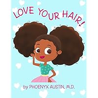 Love Your Hair Love Your Hair Paperback Kindle