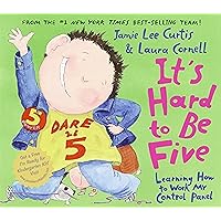 It's Hard to Be Five: Learning How to Work My Control Panel It's Hard to Be Five: Learning How to Work My Control Panel Hardcover Kindle Audible Audiobook