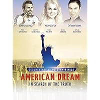 American Dream. In Search of the Truth